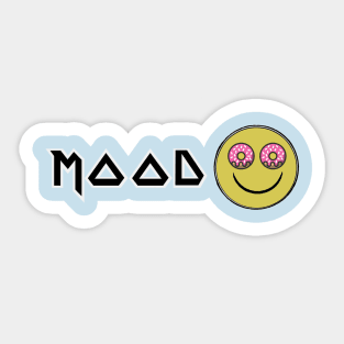 Mood: I see Donuts Sticker